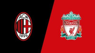 AC Milan vs. Liverpool