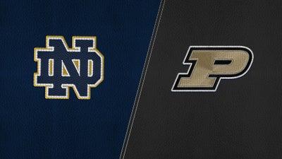 #18 Notre Dame vs. Purdue